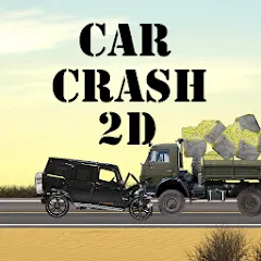 Скачать взлом Car Crash 2D (Кар Краш 2д)  [МОД Menu] на Андроид