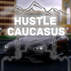 Скачать взлом Hustle in Caucasus (Хастл в Кавказе)  [МОД Mega Pack] на Андроид