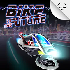 Скачать взлом Bike to the Future (Байк ту зе Фьючер) [МОД Menu] на Андроид